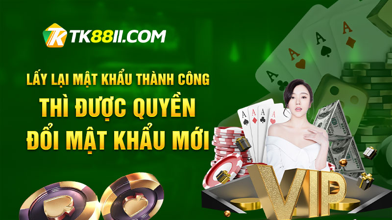 Lấy lại mật khẩu thành công thì được quyền đổi mật khẩu mới